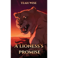A Lioness's Promise