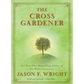 The Cross Gardener