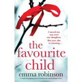 The Favourite Child: A completely gripping, heart-wrenching and emotional page-turner