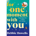 For One Moment With You