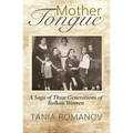 Mother Tongue: A Saga of Three Generations of Balkan Women