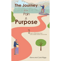 The Journey from Pain to Purpose: Keys to Effectively Deal with Sudden Death and Suicide