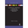 A Strategic Approach to the UK Construction Industry