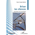 Briser les silences: Témoignage d'une psychologue