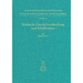 Stadtische Geschichtsschreibung Und Schulliteratur: Rezeptionsgeschichtliche Studien Zum Werk Von Fritsche Closener Und Jakob Twinger Von Konigshofen