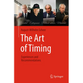 The Art of Timing: Experiences and Recommendations