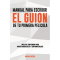 Manual para escribir el guion de tu primera película