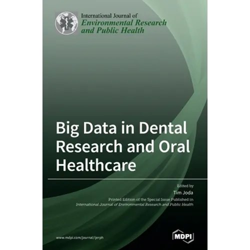 Big Data in Dental Research and Oral Healthcare