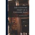 The Country Diary of a Cheshire Man