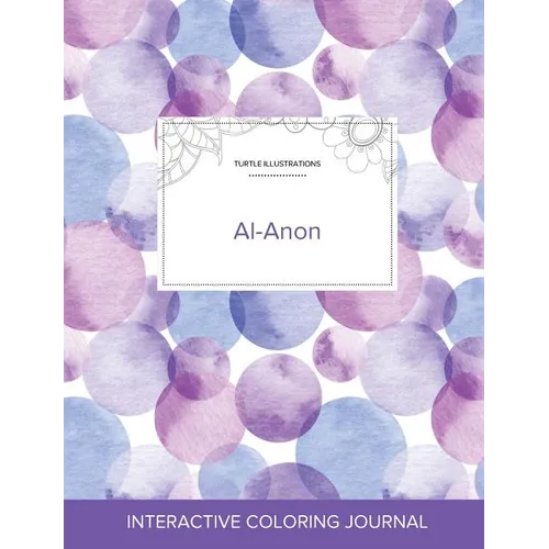 Adult Coloring Journal: Al-Anon (Turtle Illustrations, Purple Bubbles)