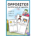 Opposites: My Little book of Opposites (workbook, coloring book, activity book, cut cards and play, drawing book)