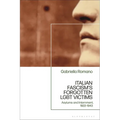 Italian Fascism's Forgotten LGBT Victims: Asylums and Internment, 1922 - 1943