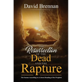 The Resurrection of the Dead and the Rapture: The Season According to a Literal Reading of the Prophets