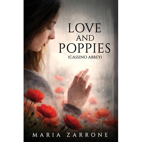 Love and Poppies: (Cassino Abbey)