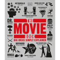 The Movie Book: Big Ideas Simply Explained