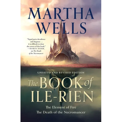 The Book of Ile-Rien: The Element of Fire & the Death of the Necromancer - Updated and Revised Edition