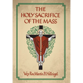 The Holy Sacrifice of the Mass