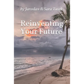Reinventing Your Future