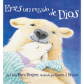 Eres un Regalo de Dios = God Gave Us You