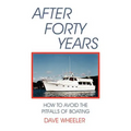 After Forty Years: How to Avoid the Pitfalls of Boating