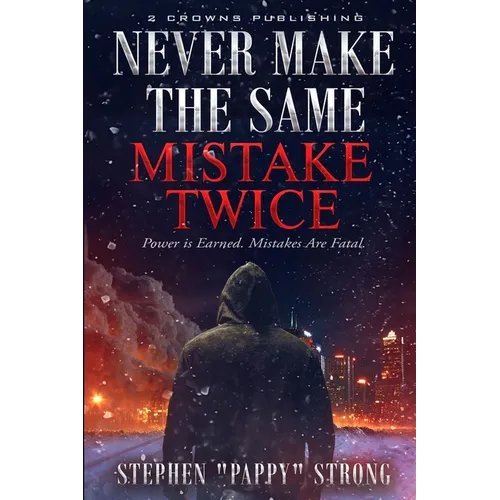 Never Make the Same Mistake Twice