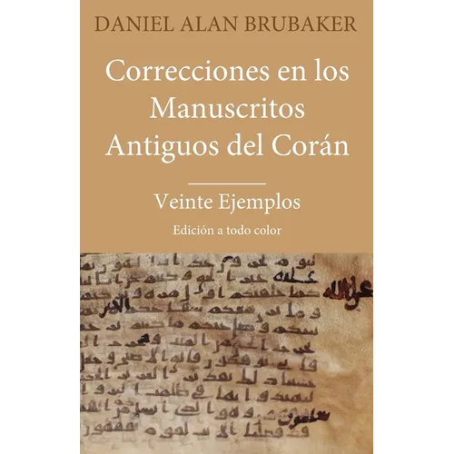 Correcciones en los Manuscritos Antiguos del Corán