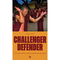 Nancy A. Scherl: Challenger Defender: The Great Tradition of Tibetan Buddhist Monastic Debate