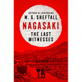 Nagasaki: The Last Witnesses