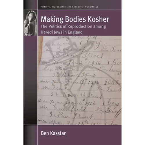 Making Bodies Kosher: The Politics of Reproduction Among Haredi Jews in England