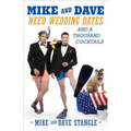 Mike and Dave Need Wedding Dates: And a Thousand Cocktails