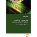 Intuitive Interaction with Complex Artefacts