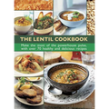 The Lentil Cookbook: Make the Most of the Powerhouse Pulse, with 100 Healthy and Delicious Recipes