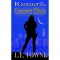 Knight of the Crescent Moon: Crescent Moon Chronicles Book 1