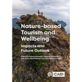Nature-Based Tourism and Wellbeing: Impacts and Future Outlook