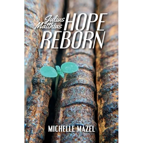 Julius Matthias: Hope Reborn