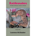 Rattlesnakes: Their Habits, Life Histories, and Influence on Mankind, Abridged Edition
