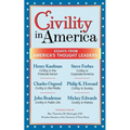 Civility in America: Essays from America's Thought Leaders