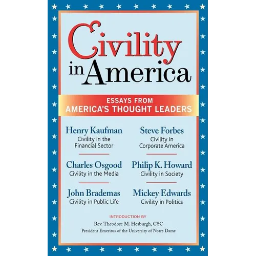 Civility in America: Essays from America's Thought Leaders