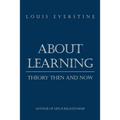 About Learning: Theory Then and Now