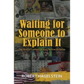 Waiting for Someone to Explain It: The Rise of Contempt and Decline of Sense