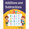 Additions and Subtractions: Mathematics workbook, 60 pages of games Learn Math while having fun from 4 years old, lower exercise, higher, fully co