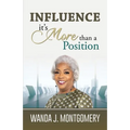 Influence It's More Than A Position