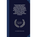 Concrete Roads and Their Construction; Being a Description of the Concrete Roads in the United Kingdom, Together With a Summary of the Experience in T
