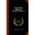 Report Of The Minister Of Education, Pages 1-2