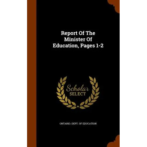 Report Of The Minister Of Education, Pages 1-2