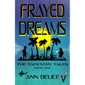 Frayed Dreams