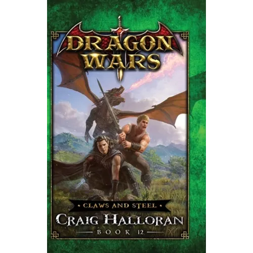 Claws and Steel: Dragon Wars - Book 12