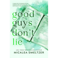 Good Guys Don't Lie - Special Edition