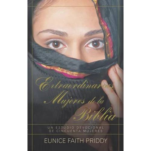 Extraordinarias Mujeres de la Biblia
