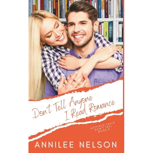 Don't Tell Anyone I Read Romance